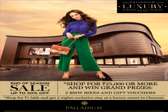 Special offer shop for 25,000 or more and win grand prizes in Palladium, Chennai